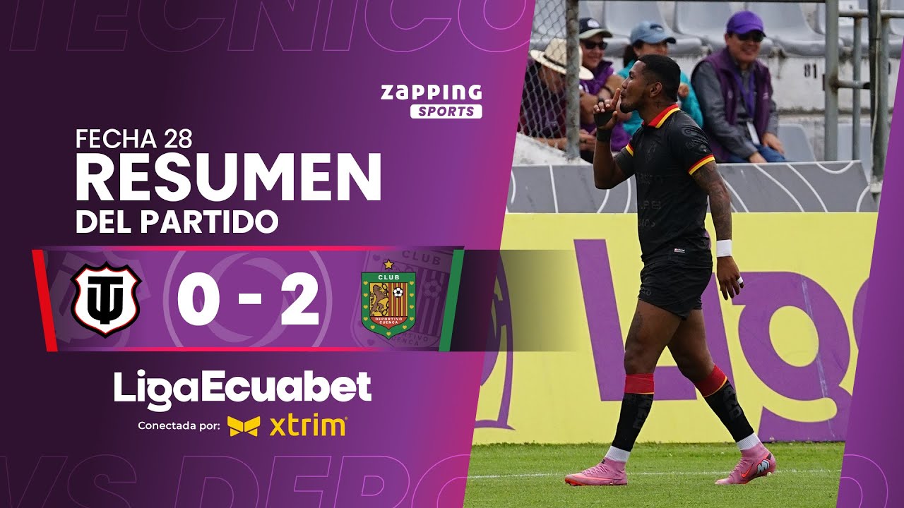 T&eacute;cnico Universitario 0 - 2 Deportivo Cuenca / Fecha 28 / Liga Ecuabet conectada por Xtrim