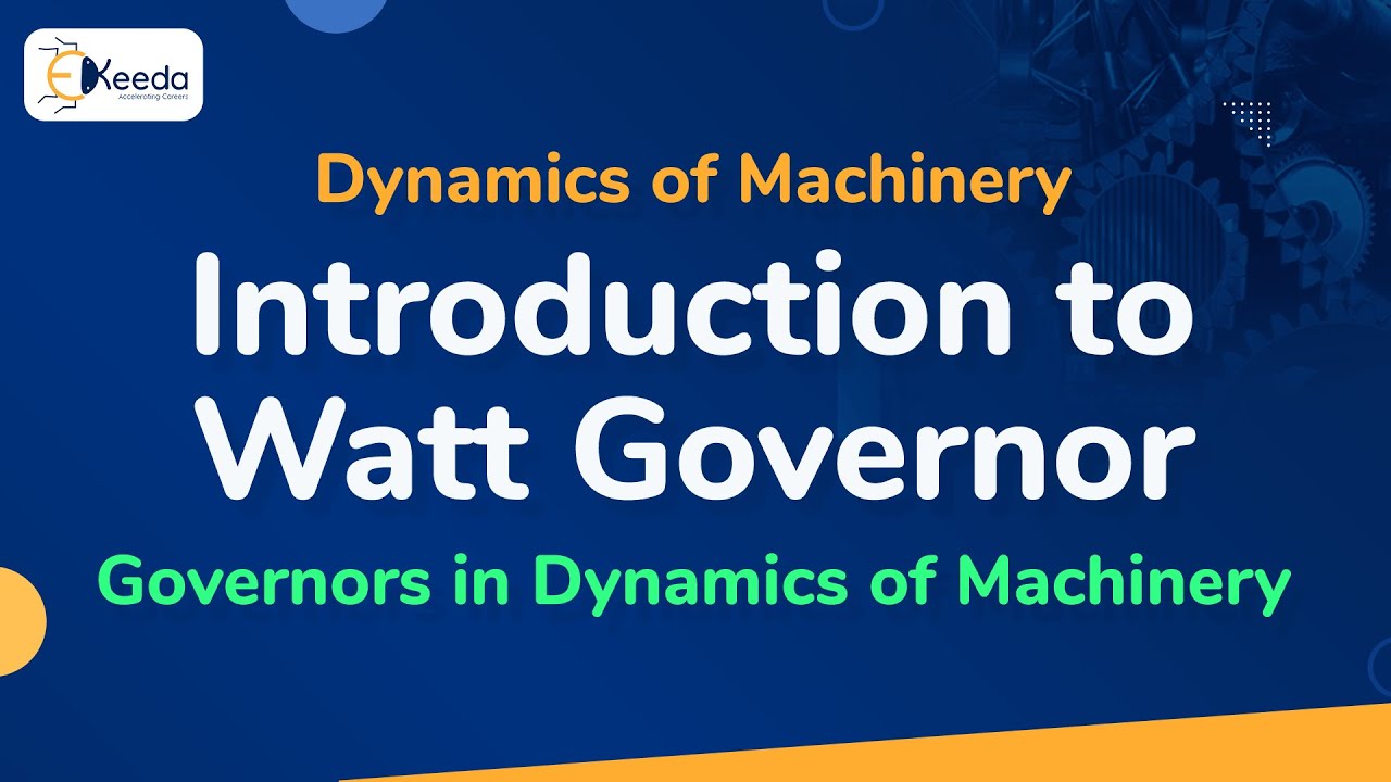 Watt Governor - Dynamics of Machinery