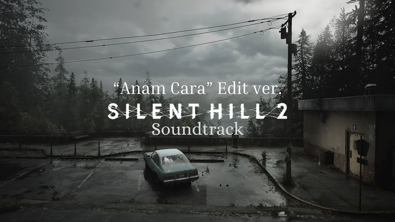Silent Hill 2 Remake - Anam Cara (Edit ver.) OST - Soundtrack Trailer