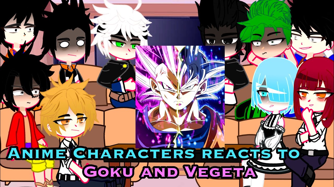 Anime characters reacts to Goku and Vegeta 10K Subscriber Special 🥳❤️|1/5|