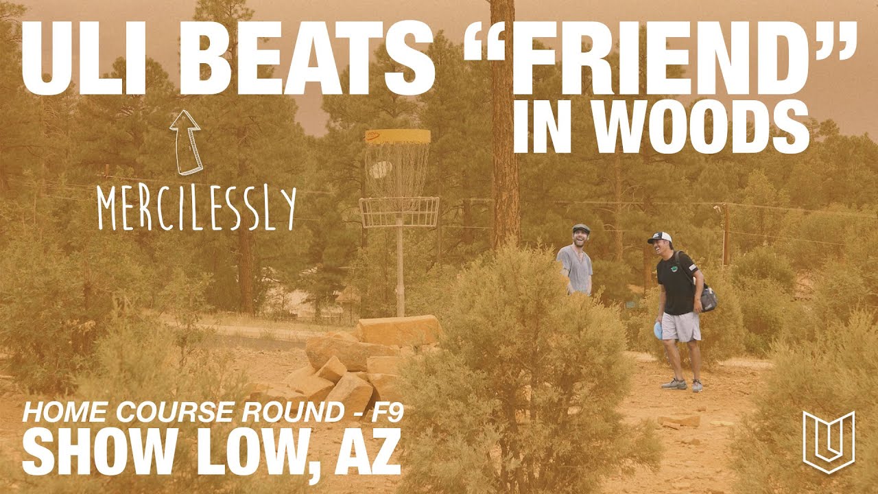 ULI Goes Back To Where It All Began - Home Course Round In Show Low, AZ - F9