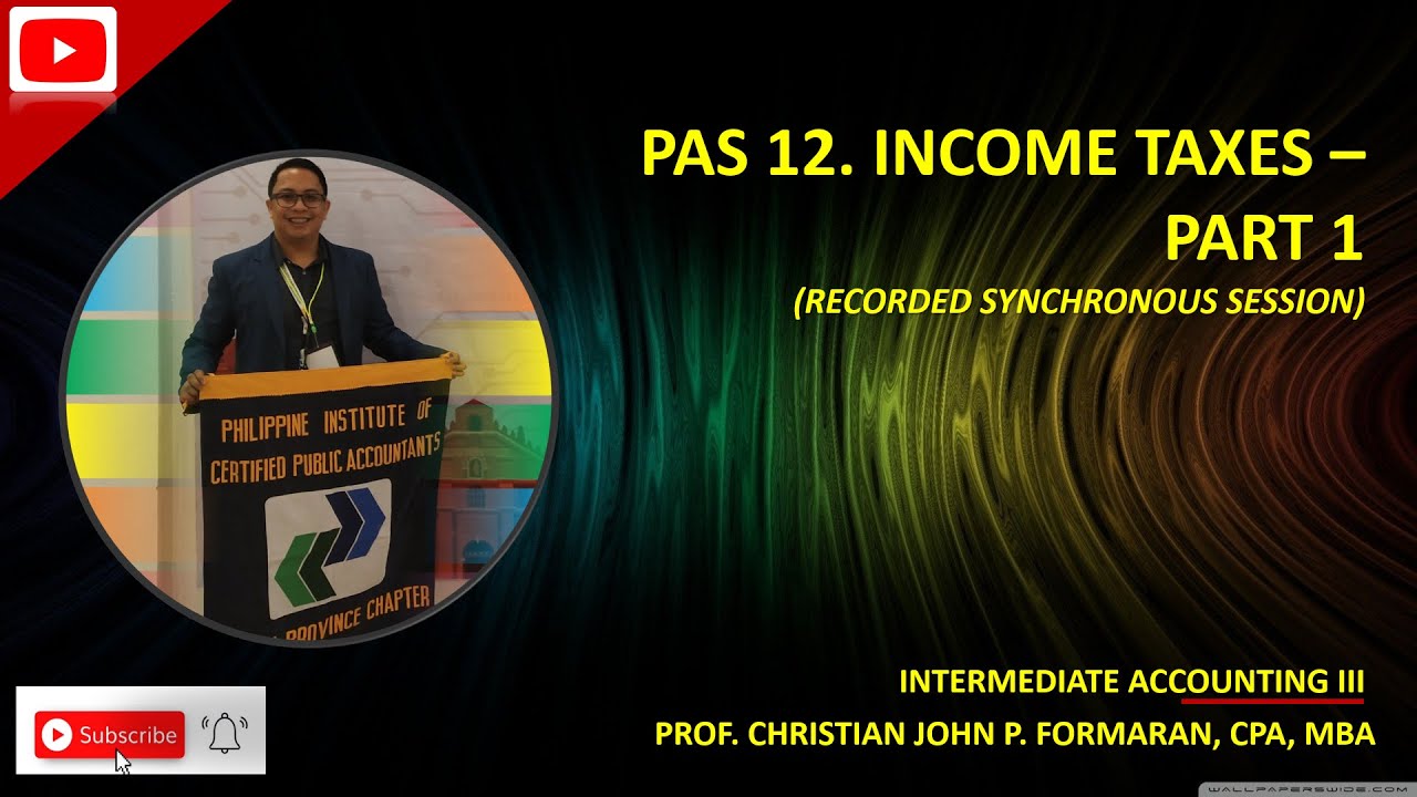 FAR. Accounting for Income Taxes - Part 1 (PAS 12)  - Source: Valix et. al, Asuncion, et. al.