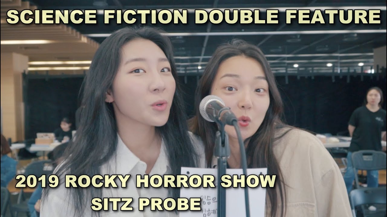 Science Fiction Double Feature/2019 ROCKY HORROR SHOW SITZ PROBE/2019 뮤지컬 록키호러쇼 시츠프로브