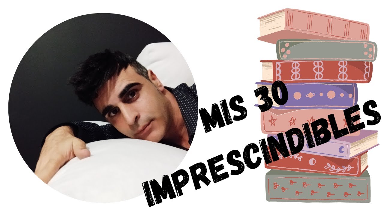 MIS 30 IMPRESCINDIBLES