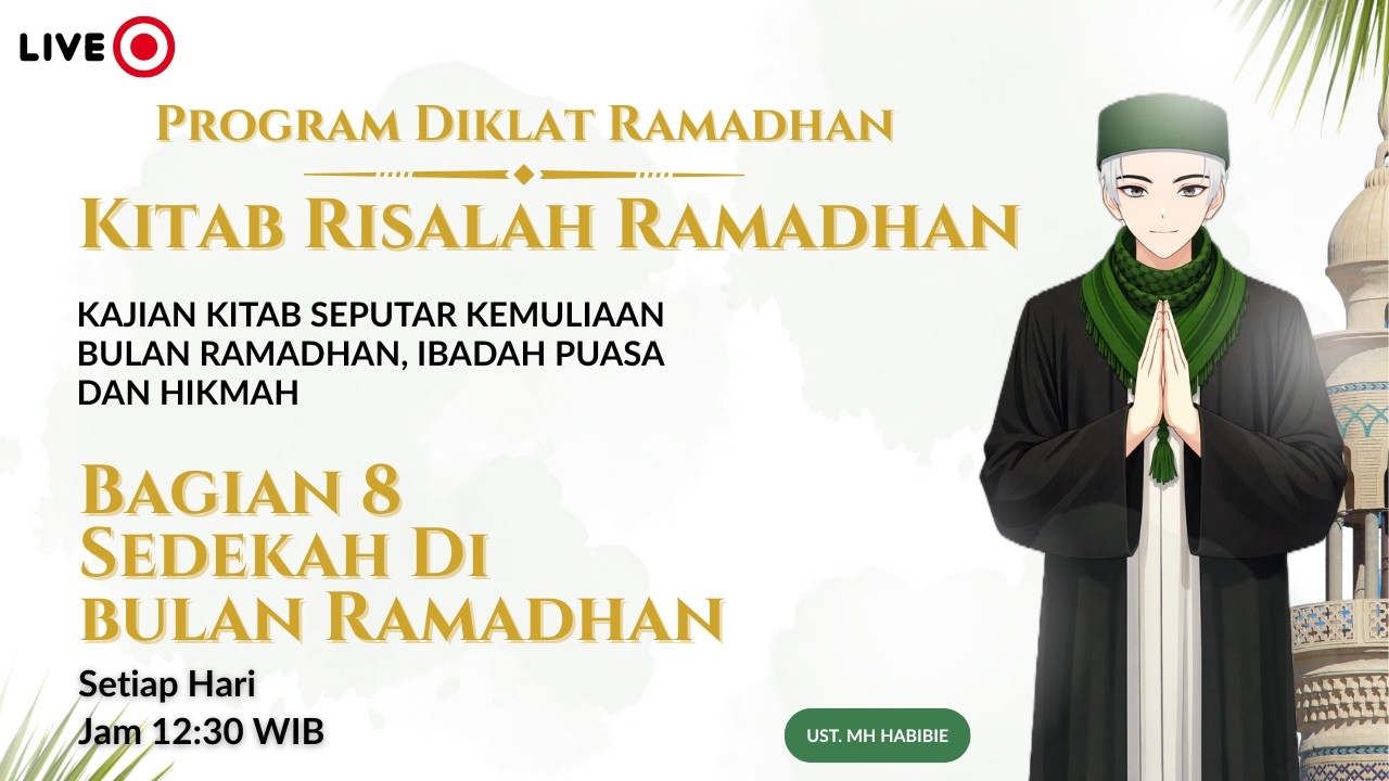 🔴 Live Kajian Risalah Ramadhan Bagian 8 | Keutamaan Sedekah di Bulan Ramadhan