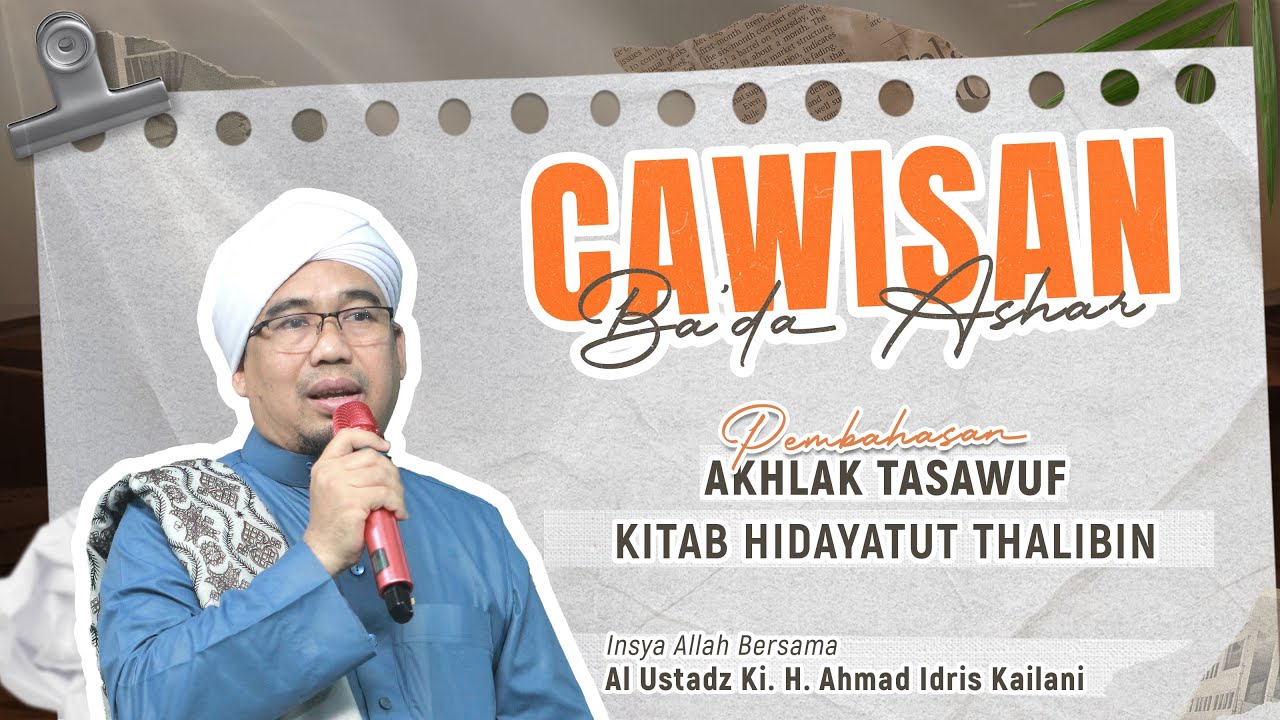 [ LIVE ] SHOLAT BERJAMA'AH & CAWISAN BA'DA ASHAR | AL USTADZ H. AHMAD IDRIS KAILANI