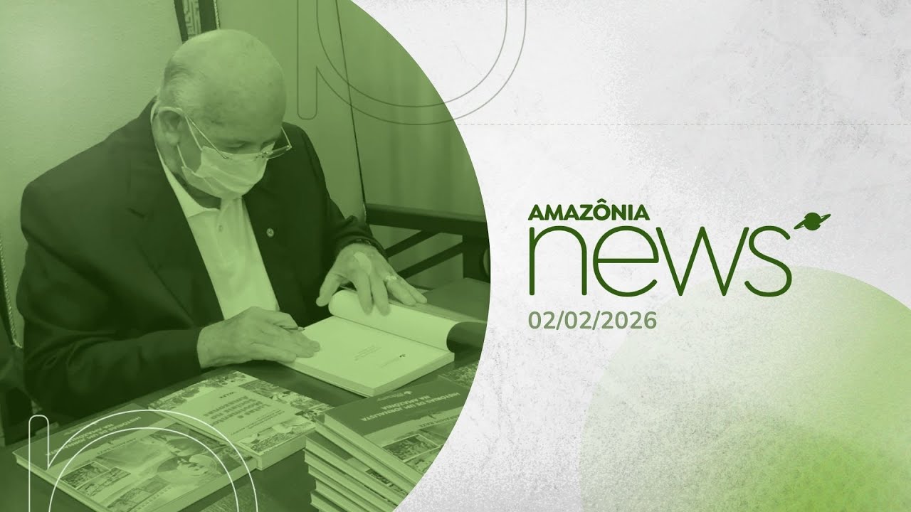 Amazônia News 02/02/2026