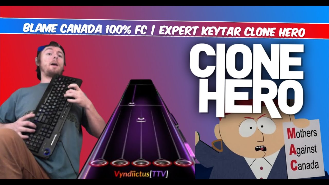 South Park - Blame Canada 100% FC (Full Combo) | Expert Keyboard Clone Hero (No Modifiers)