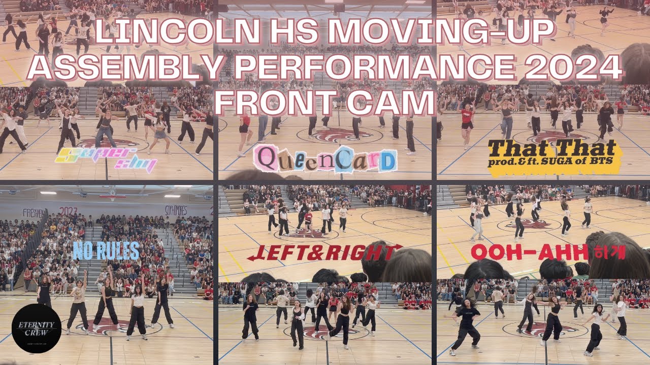 LHS Moving-Up Assembly 2024 Performance FRONT CAM | ETERN1TY CREW: Lincoln K-Dance