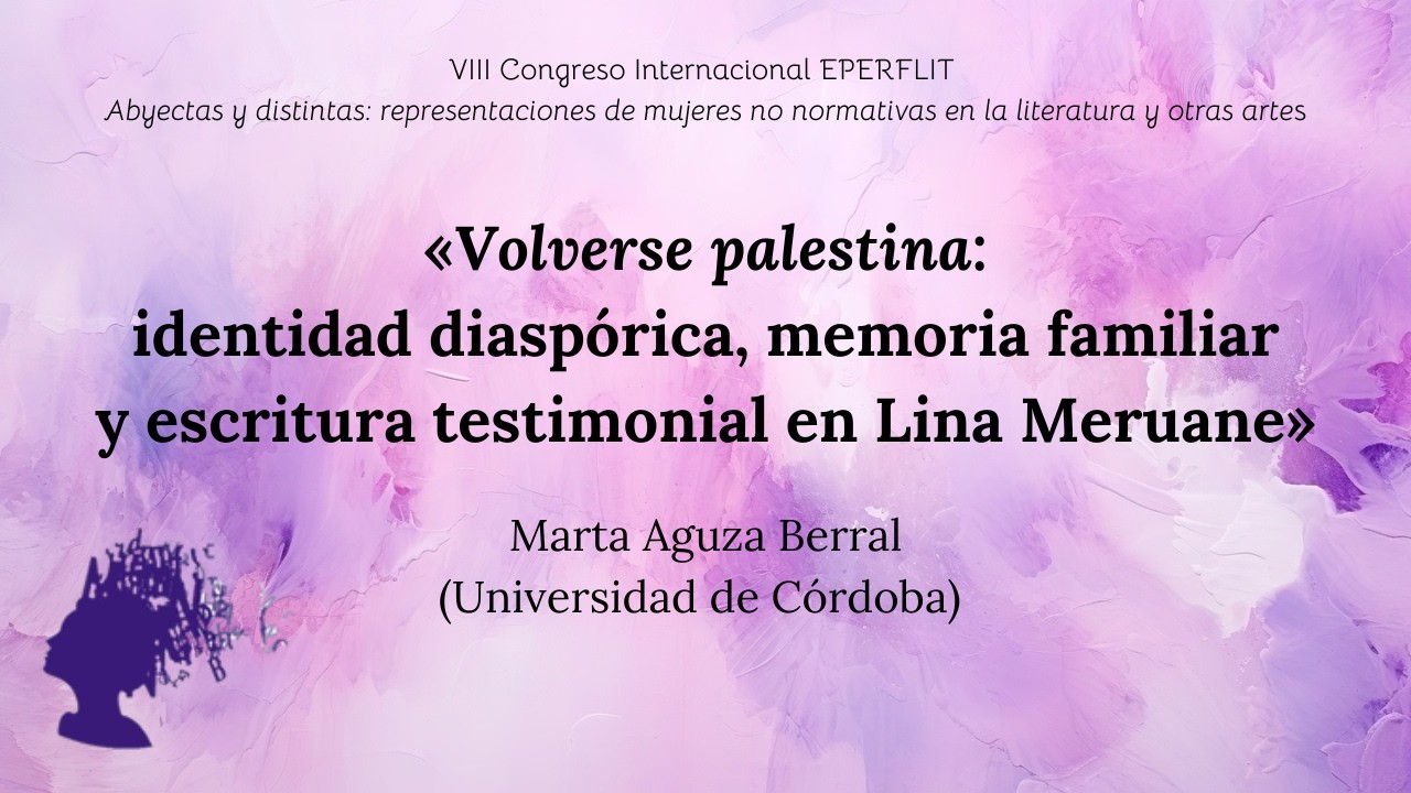Volverse palestina: identidad diaspórica, memoria familiar y escritura testimonial en Lina Meruane