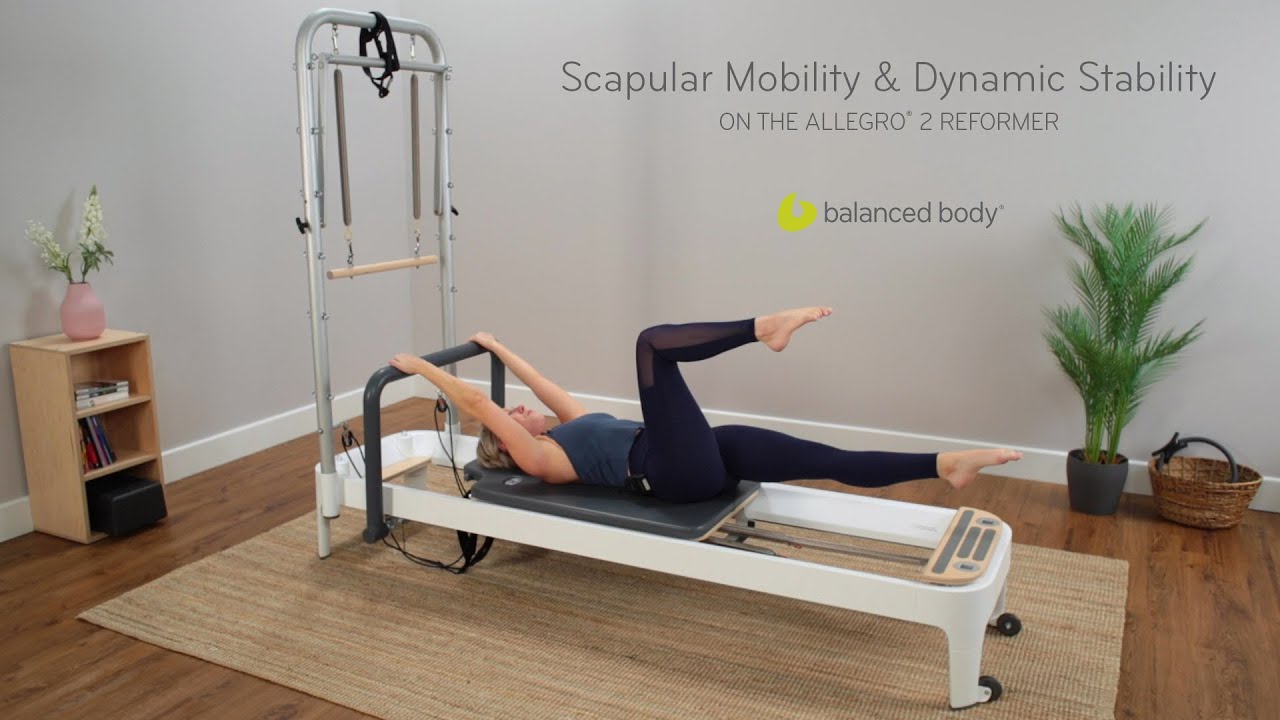 Scapular Mobility & Stability Exercises on the Allegro® 2 Reformer