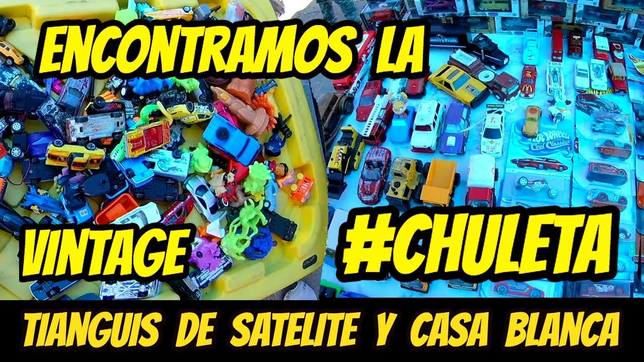 Cacería de hot wheels en el tianguis de satélite | Chachareando en el tianguis 26 | Custom mexico