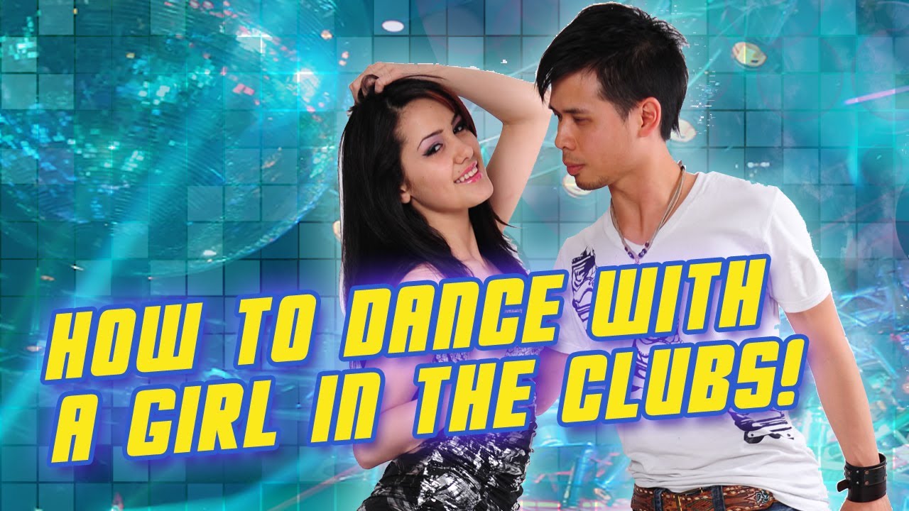 How To Dance With A Girl In A Club | Beginners Partnering