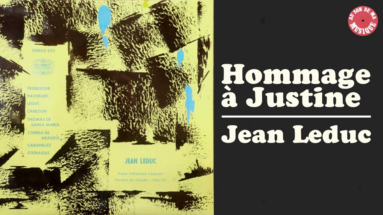 Jean Leduc - Hommage à Justine
