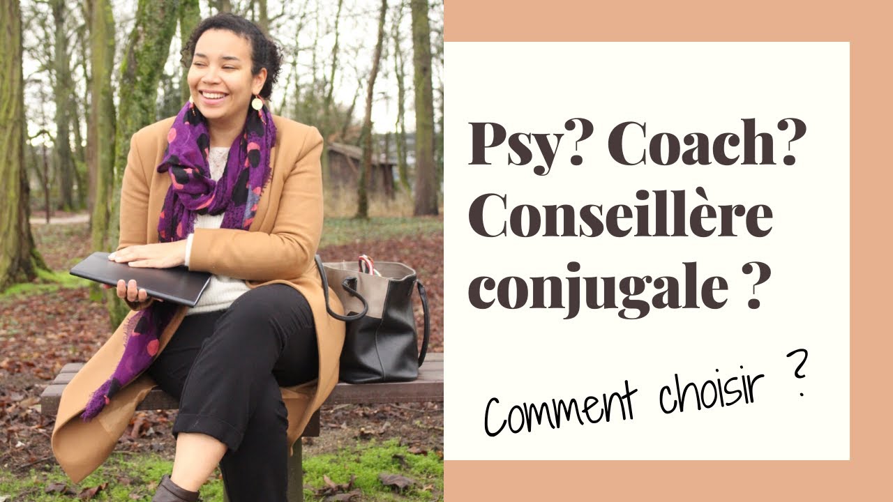 Coach? Psy? Conseillère conjugale?