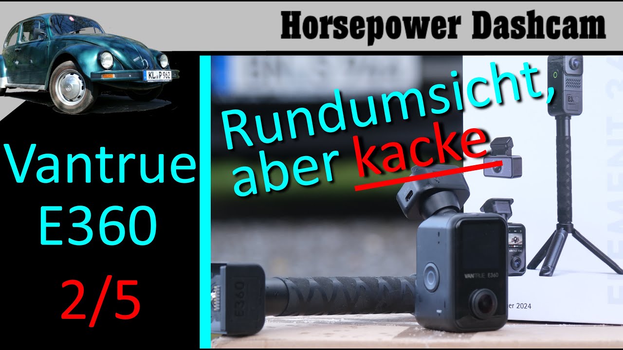 Vantrue E360 - Man sieht alles, erkennt nichts - Dashcam Test