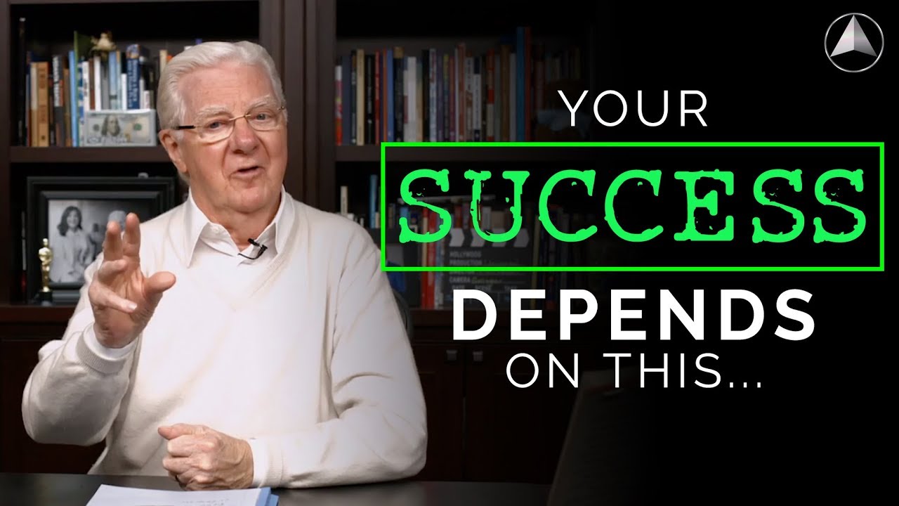 Your Success Depends On This l Bob Proctor