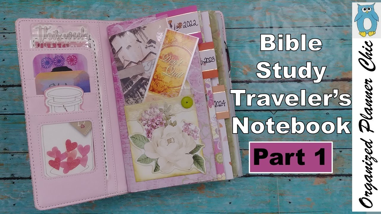 Bible Study Traveler's Notebook Part 1 | 3 Year Plan | How I Study the Bible