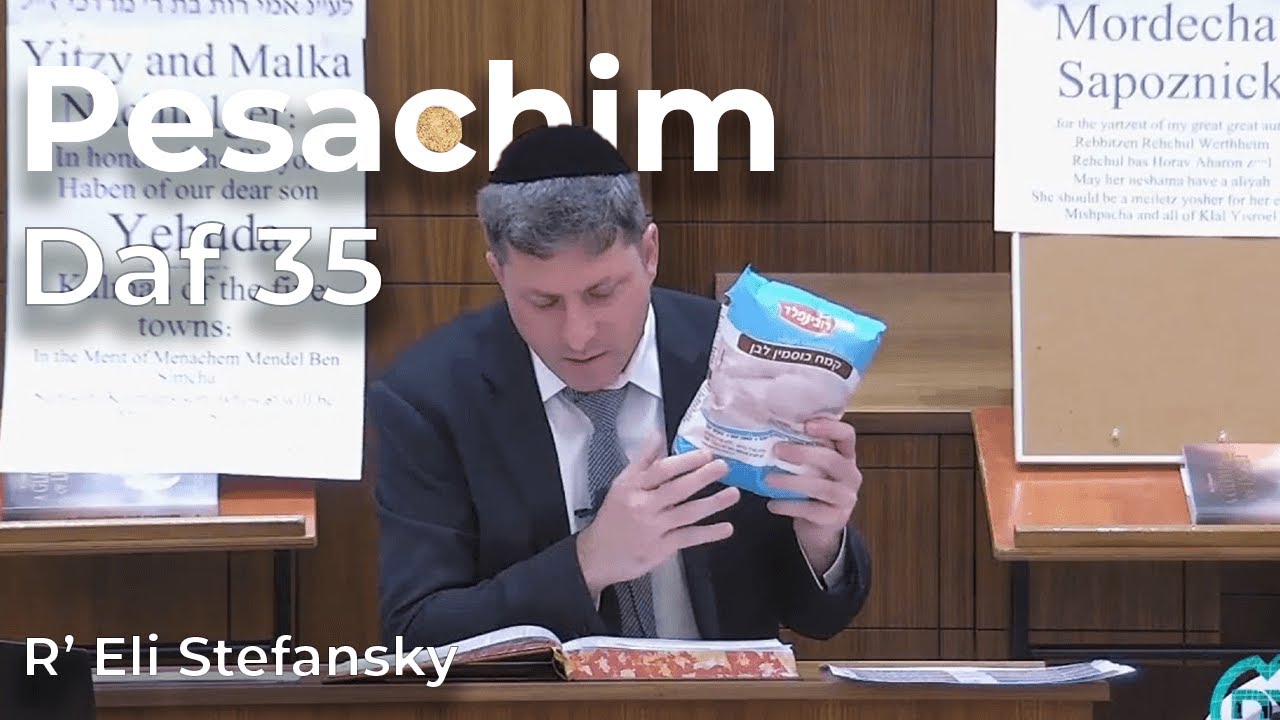 Daf Yomi Pesachim Daf 35 by R’ Eli Stefansky