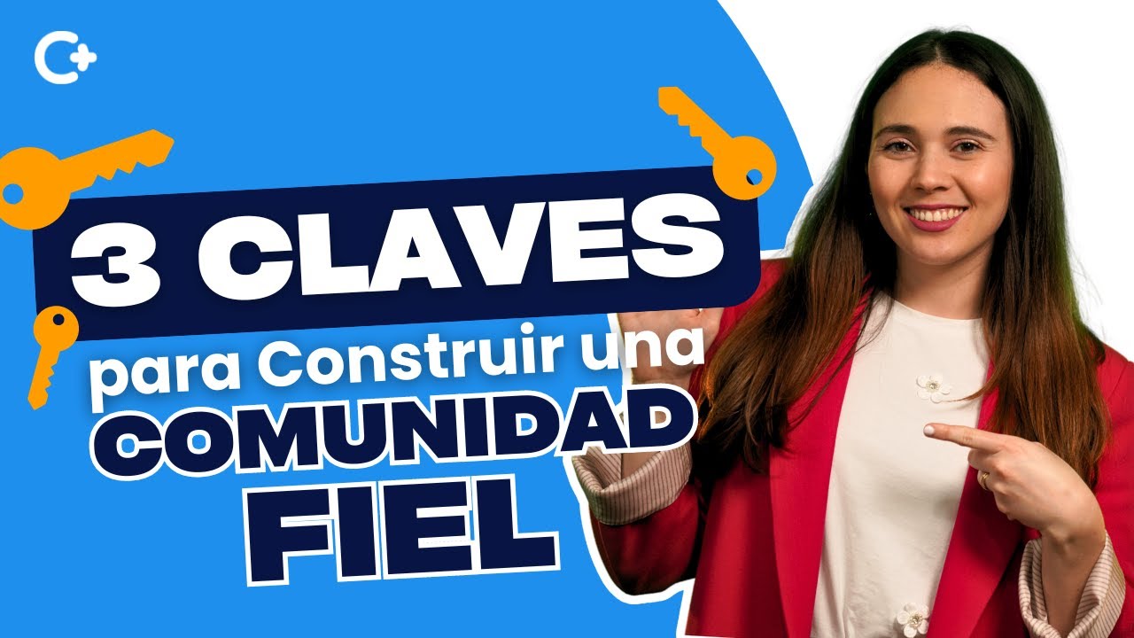 &iquest;C&oacute;mo construir una comunidad fiel en redes sociales? 🤩  | #ConvierteM&aacute;s