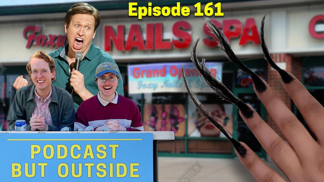 Outside A Nail Salon (w/ Pete Holmes!)