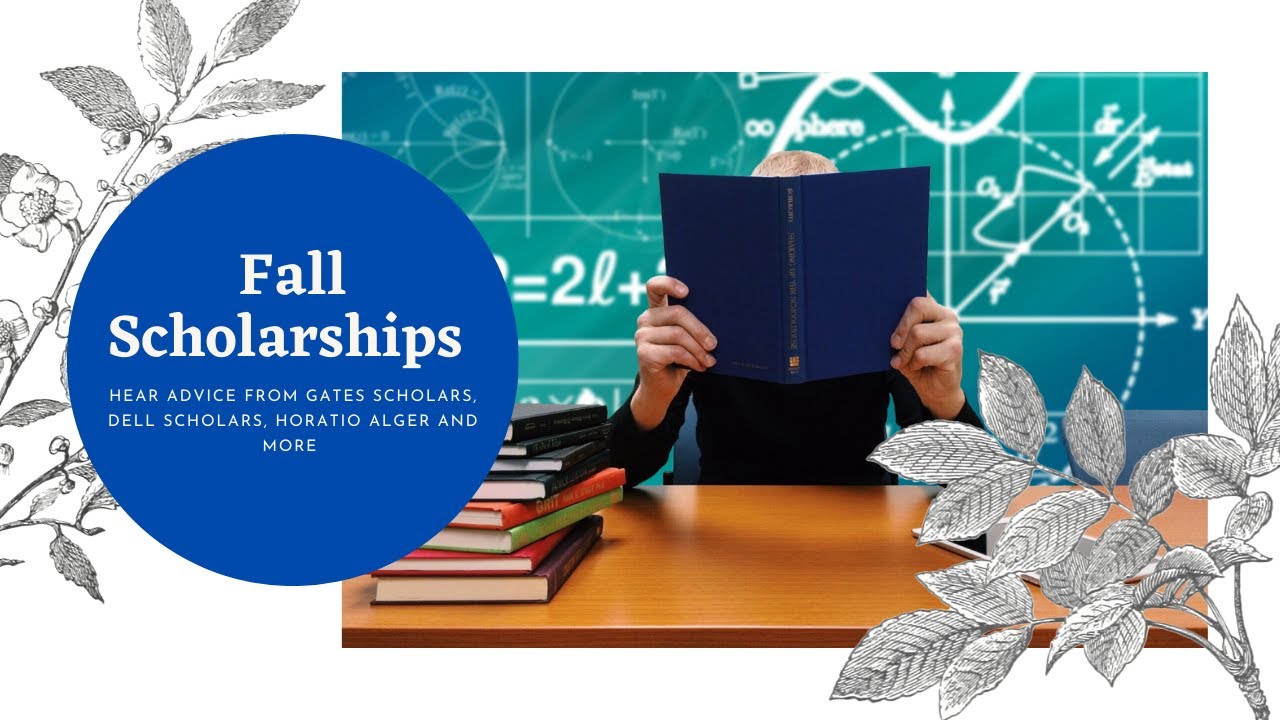 Fall Scholarship Advice: Jack Kent Cooke, Gates, Horatio Alger and More