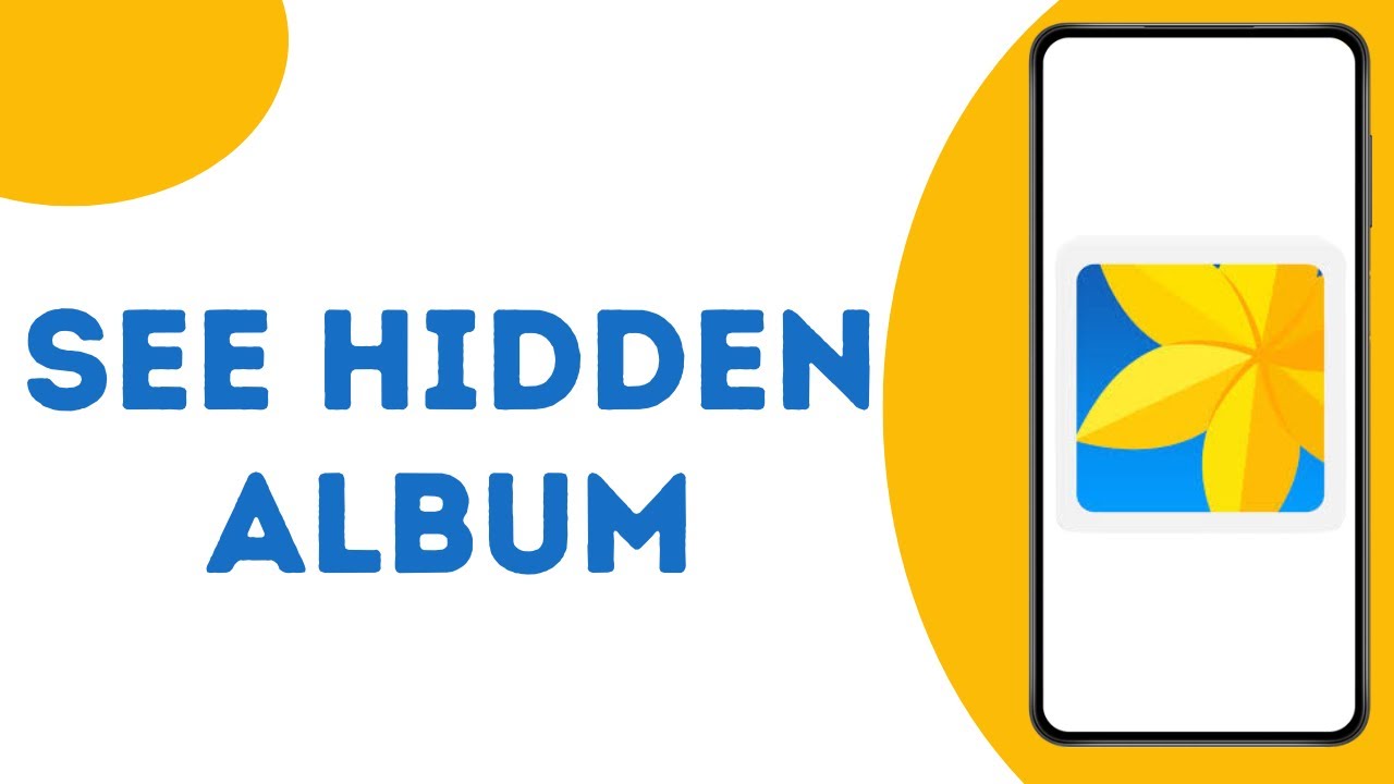 How to See Hidden Album in Android ?