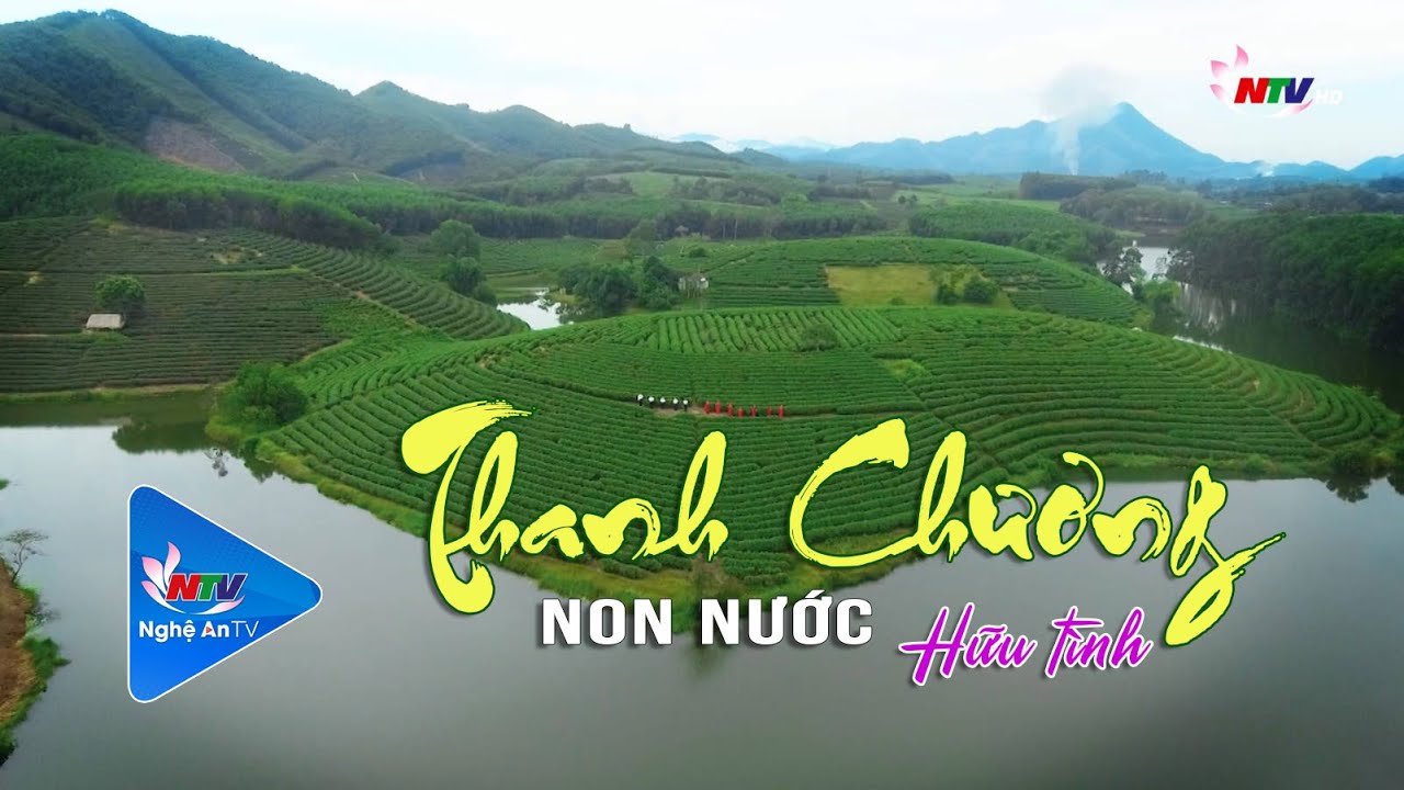 Thanh Chương non nước hữu tình | Dân ca Nghệ Tĩnh