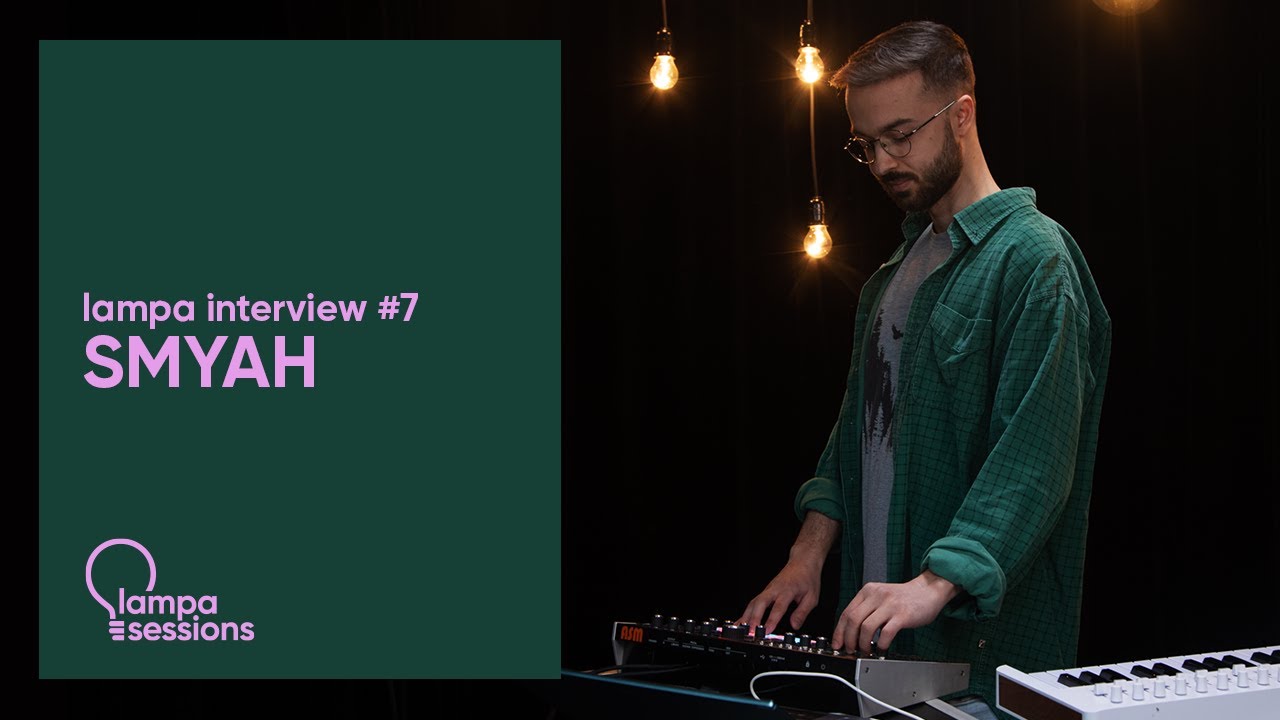 SMYAH - Interview | Lampa Sessions