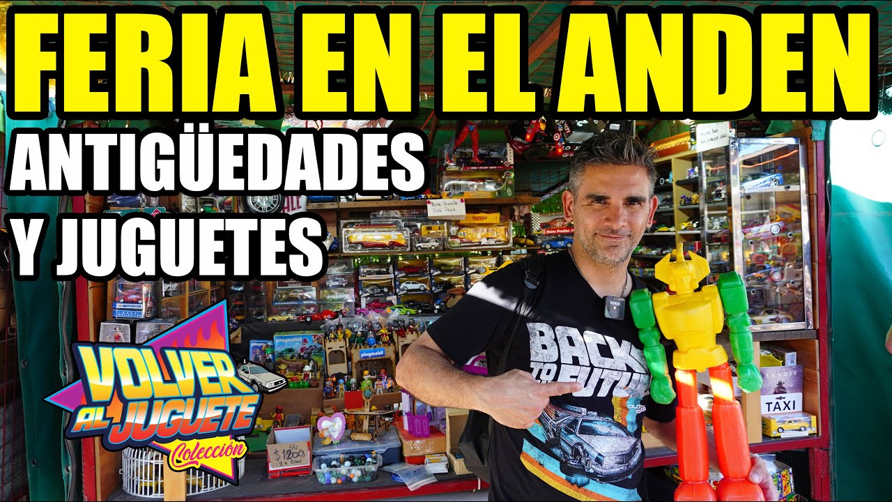 FERIA DEL ANTICUARIO, ANTIGUEDADES Y JUGUETES!!! 😲
