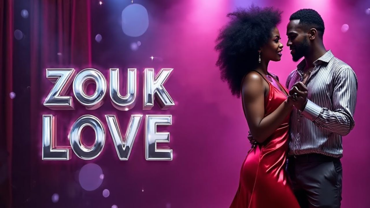 Romantic Zouk Love 2025 | 1 Hour of Chill Afro Caribbean Music for Relaxing & Slow Dancing