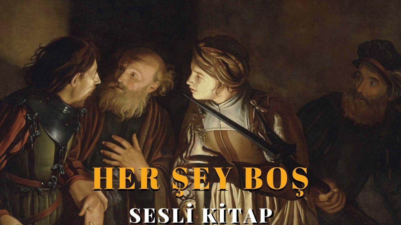 Her Şey Boş - Sesli Kitap