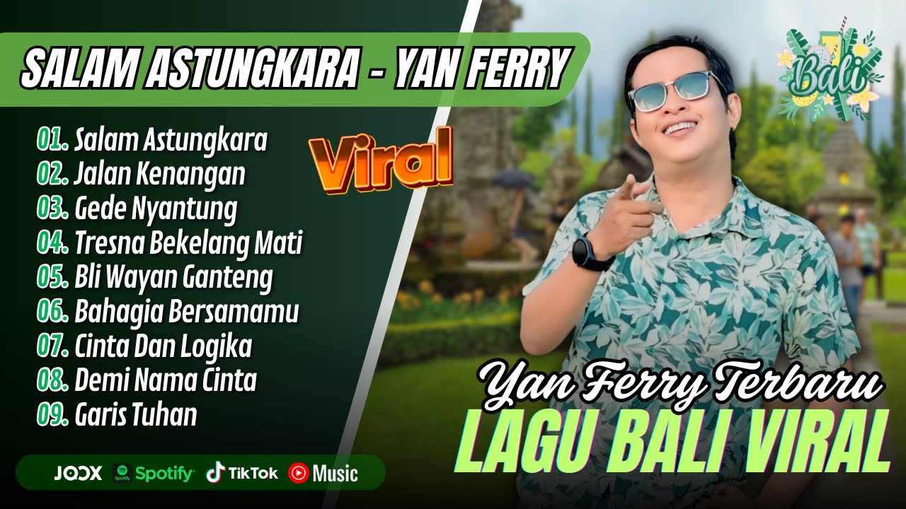 SALAM ASTUNGKARA - Yan Ferry Album Bali | JALAN KENANGAN || LAGU BALI VIRAL TERBARU 2025