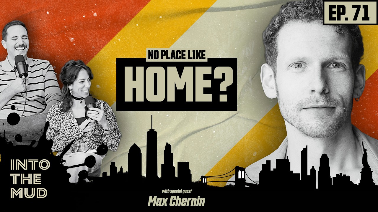 Ep. 71: When Home Stops Being Home with Max Chernin