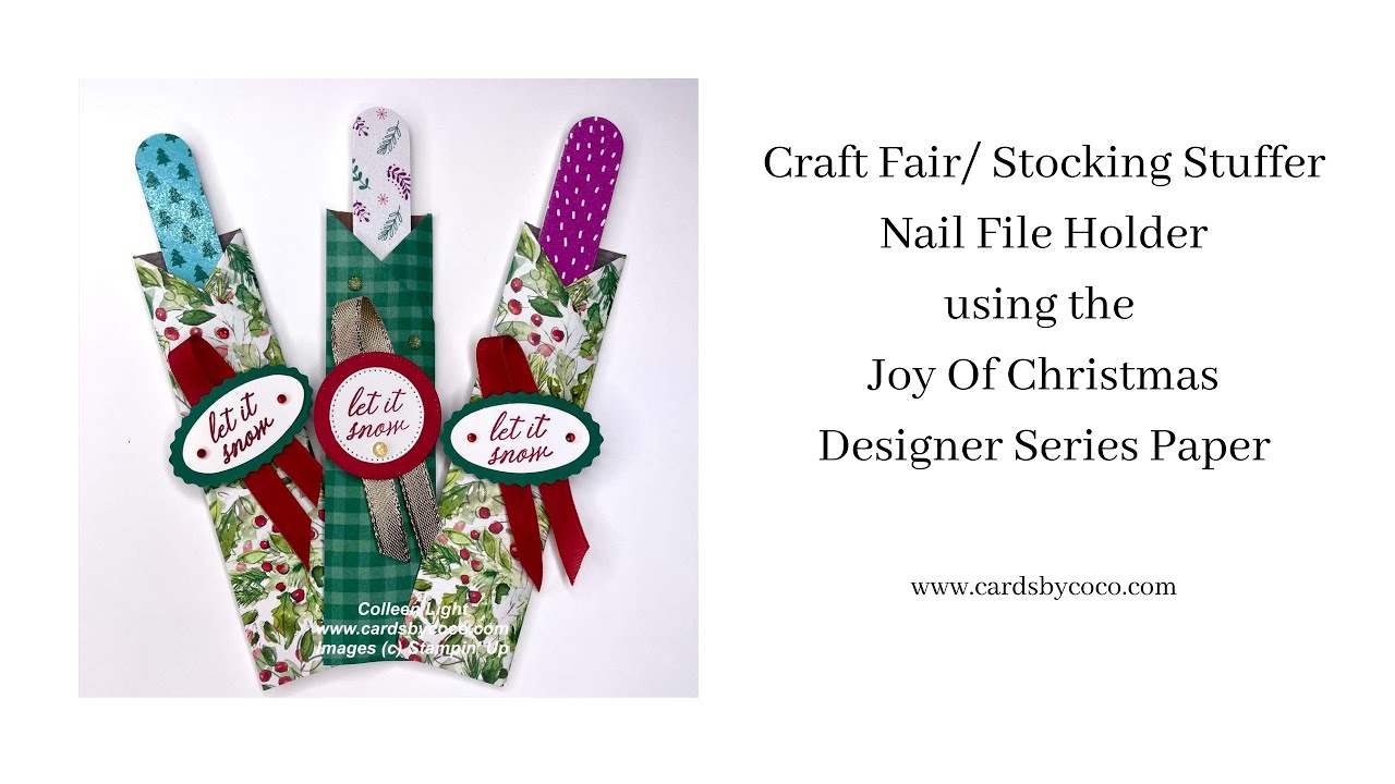 Nail File Holder using the Joy of Christmas Designer Series Paper