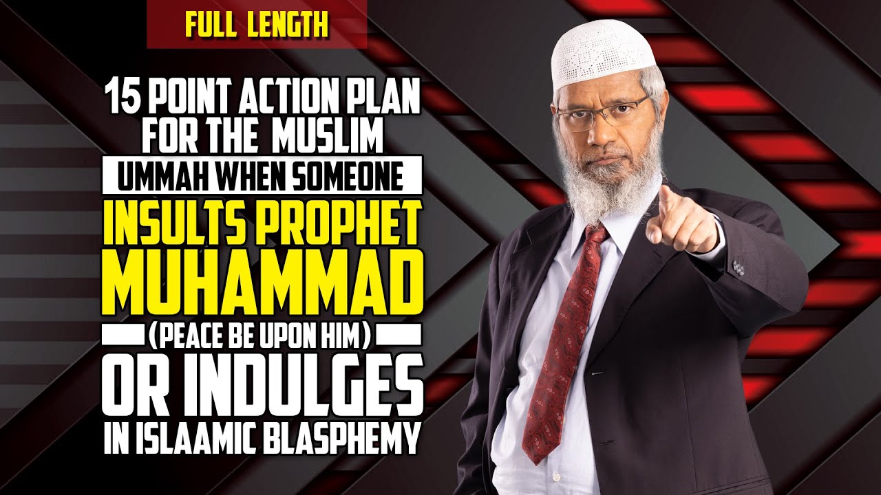 15 Point Action Plan for the Muslim Ummah when Someone Insults Prophet Muhammad (pbuh) – Full Length