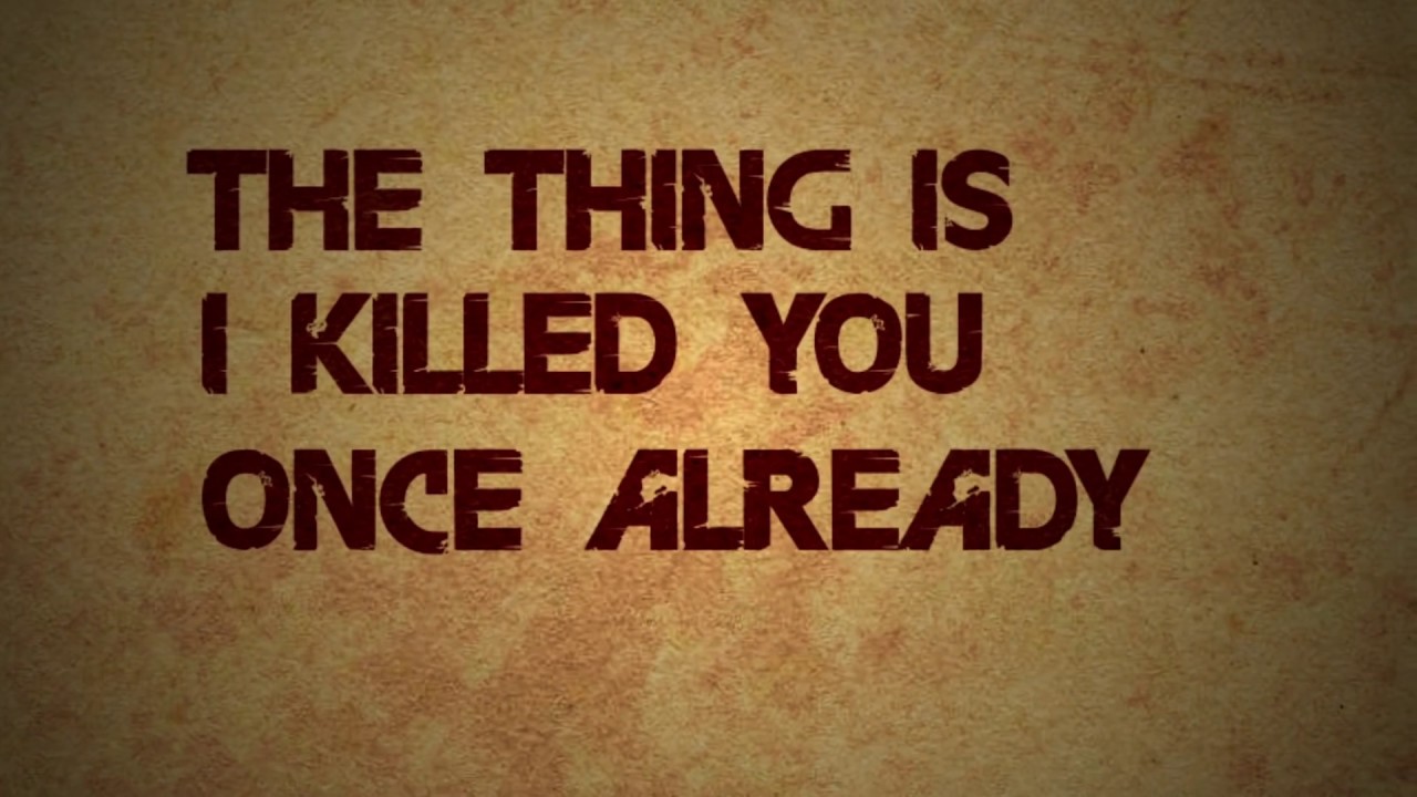 Did I ever tell you the definition of insanity?