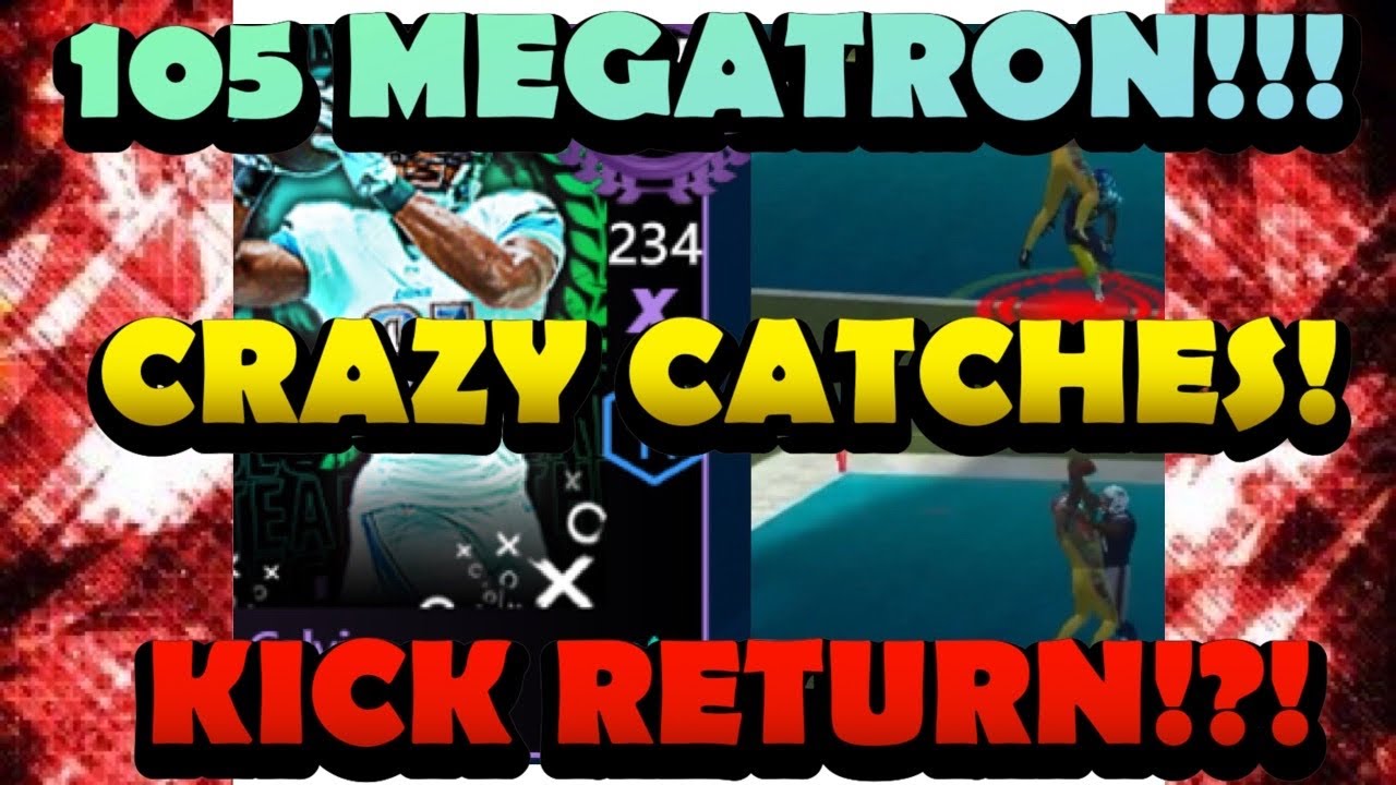 105 OVERALL MAXED MEGATRON GAMEPLAY!!! HE CATCHES IT 99% OF THE TIME AND KICK RETURN TD!?! | MM20