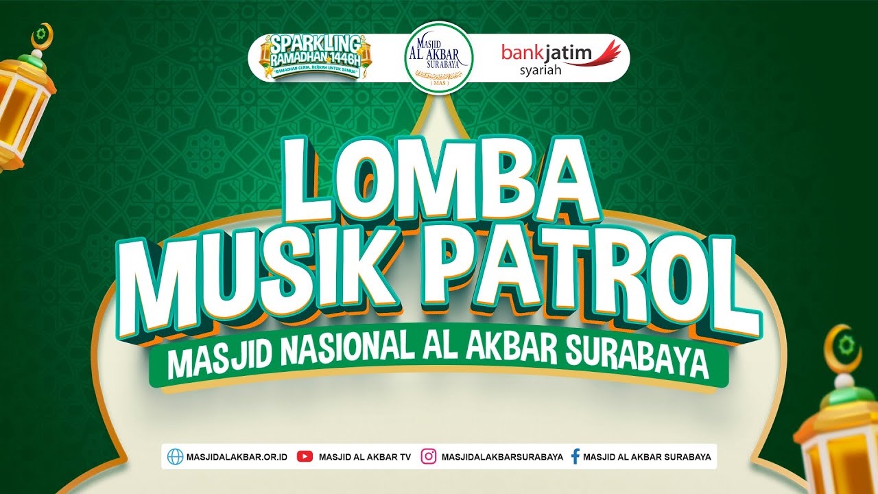 🔴LIVE LOMBA MUSIK PATROL | MASJID NASIONAL AL AKBAR SURABAYA