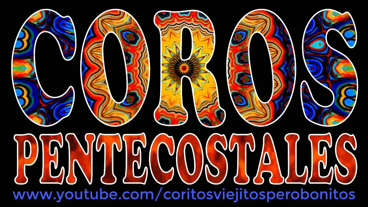 500 CORITOS pentecostales VIEJITOS pero muy BONITOS🎵 Coritos Bonitos Para Compartir 500 min ♪