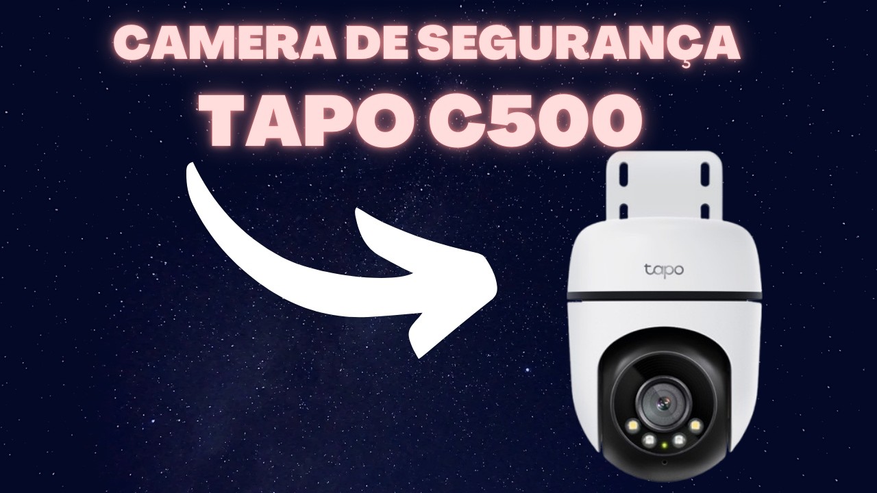 Unboxing câmera Tapo C500 da TpLink