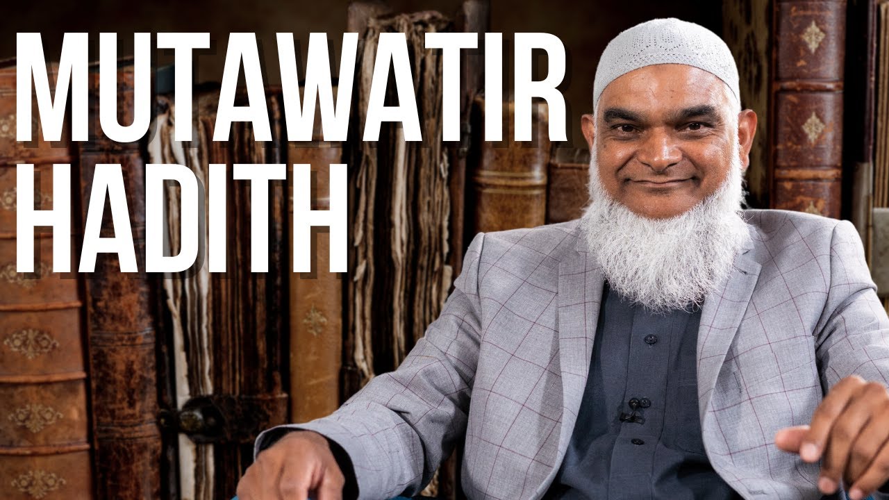 Q&A: Where Can I Find a Book of Mutawatir Hadith? | Dr. Shabir Ally