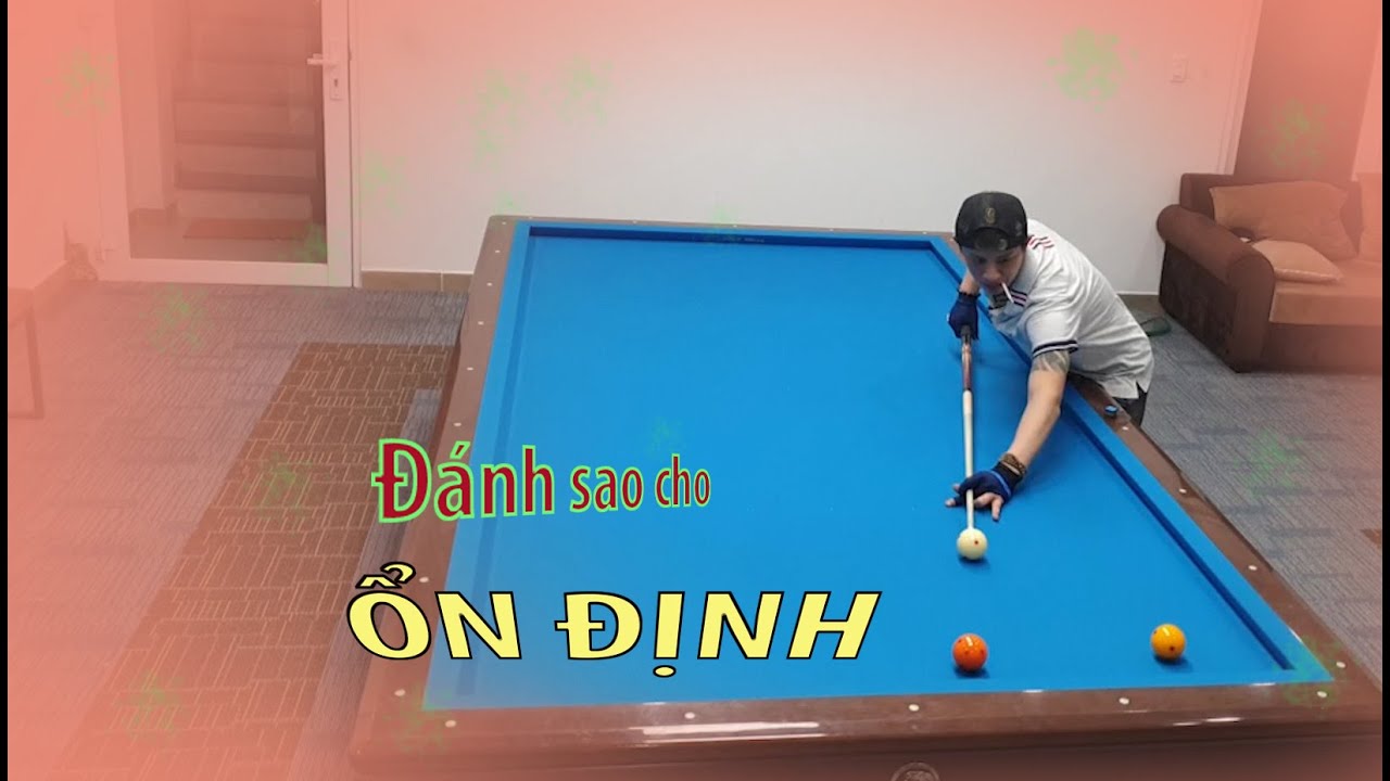 Tập đánh Rõ Ràng chính xác -  LE KHIEM BILLARD CHANNEL