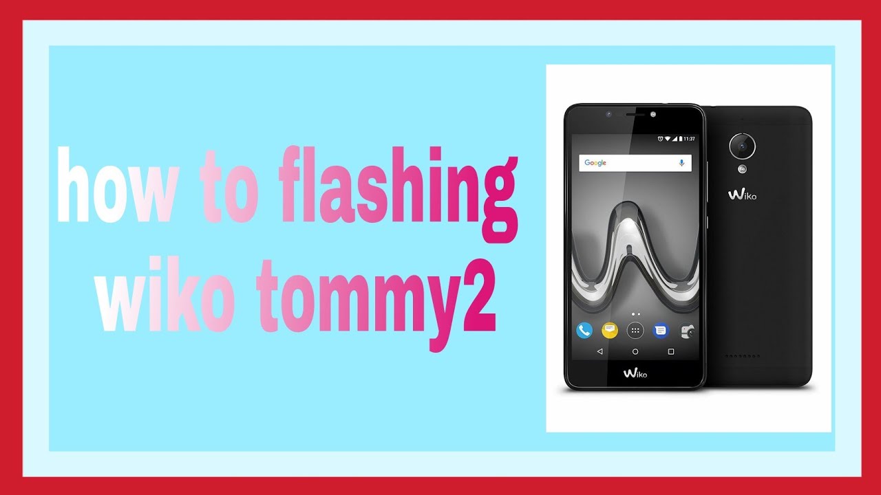 how to flashing wiko tommy2 and all wiko