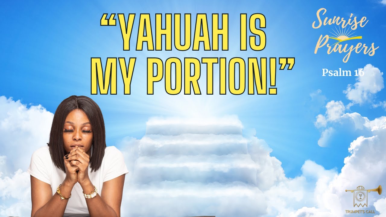 Sunrise Prayers | Staking our Claim in YAHUAH!