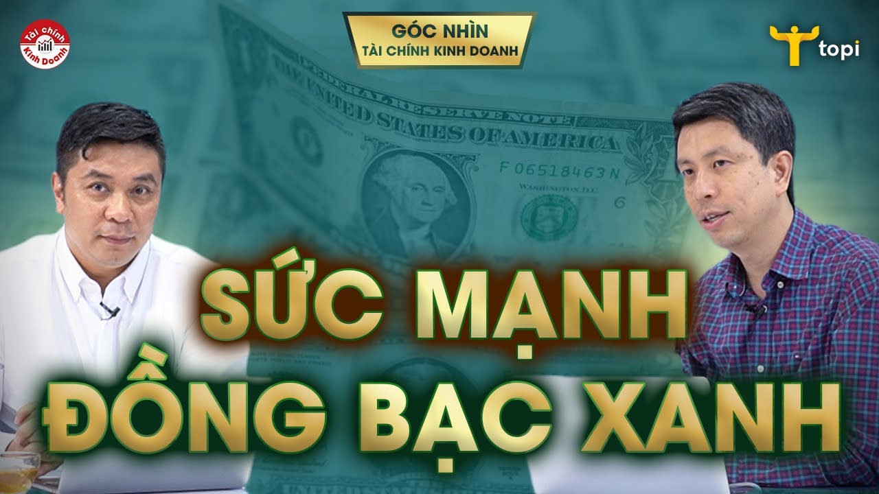 SỨC MẠNH ĐỒNG BẠC XANH: QUAN HỆ GIỮA DOLLAR INDEX VỚI CÁC LOẠI TÀI SẢN & TƯƠNG LAI PETRODOLLAR