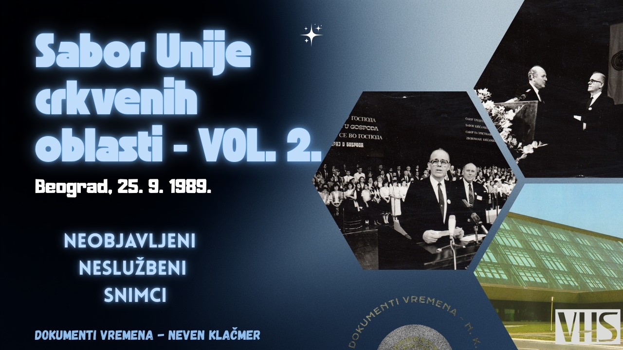 🏛️ Dokument vremena | Sabor Unije crkvenih oblasti Adventističke crkve (1989) – Vol. 2