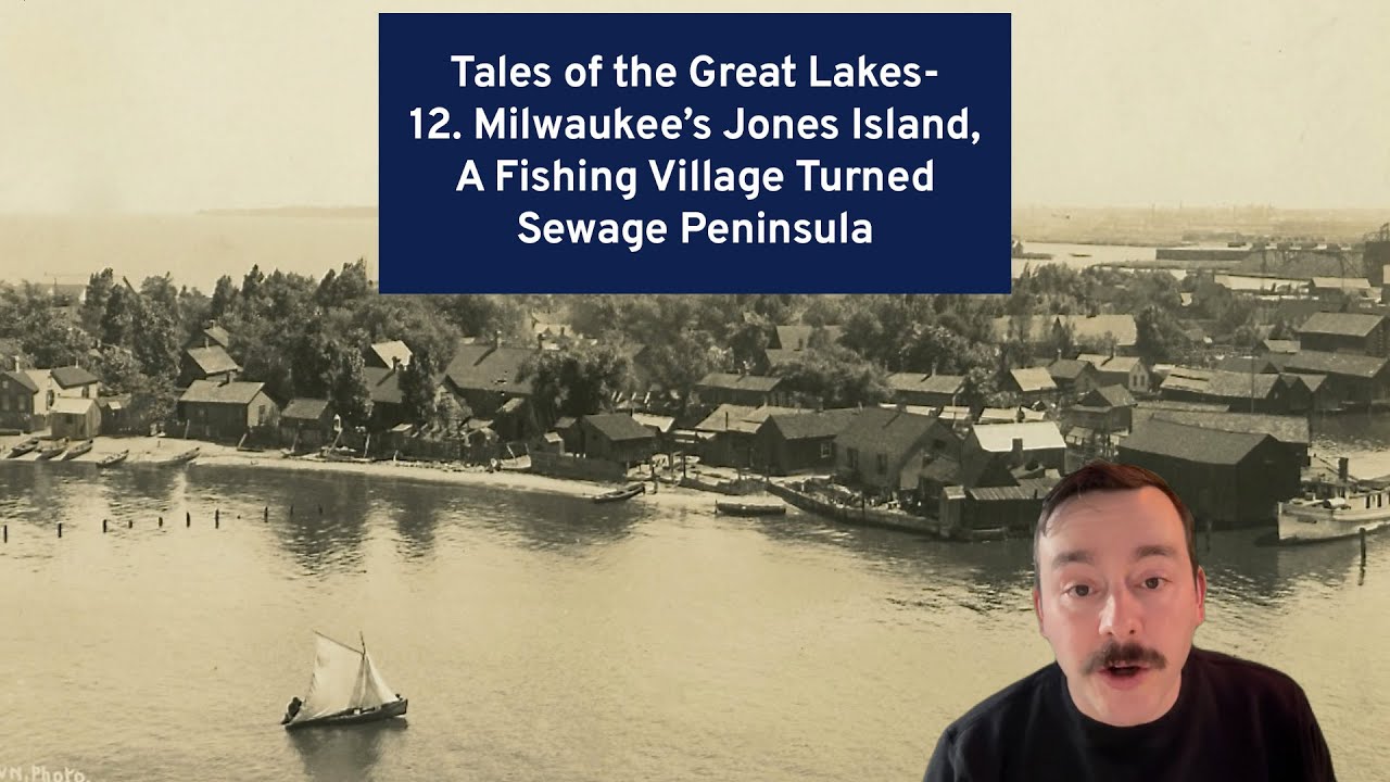 12. Milwaukee's Jones Island, A Fishing Village Turned Sewage Peninsula | Tales of the Great Lakes