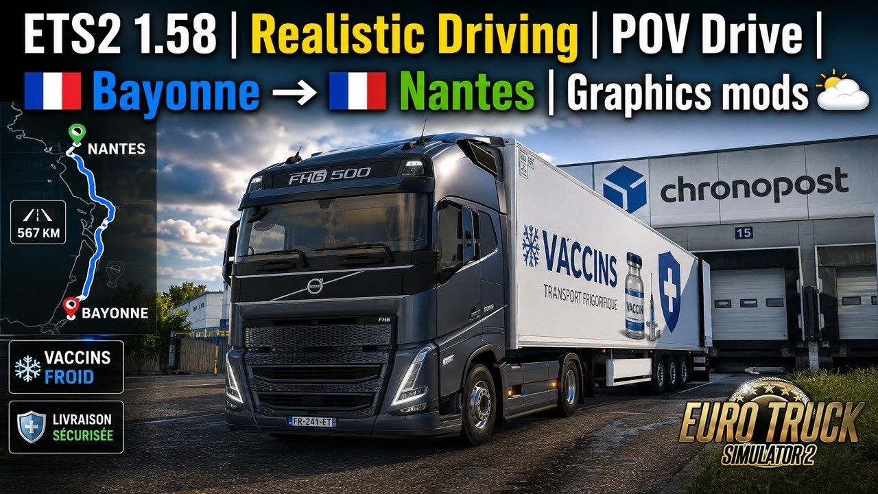 ETS2 1.58 | Realistic Driving | POV Drive | 🇫🇷 Bayonne → 🇫🇷 Nantes | Graphics mods 🌥️