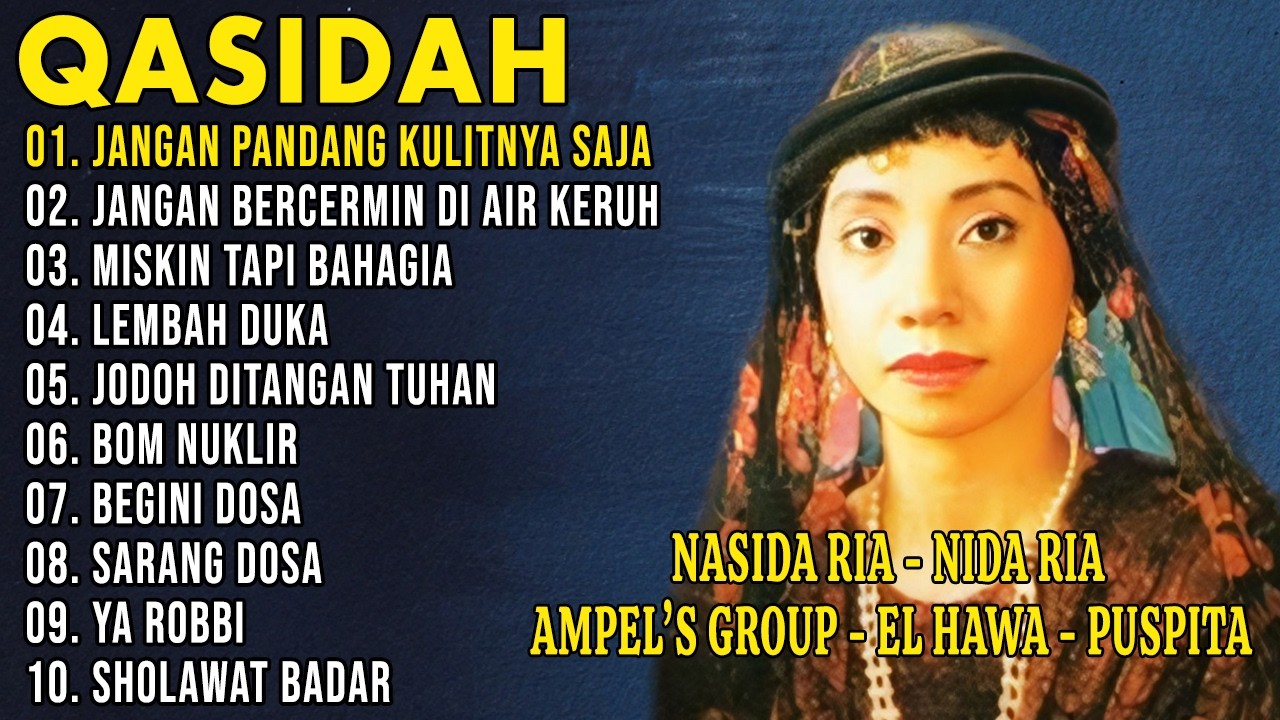 Qasidah Nasida Ria, Nida Ria, EL Hawa, Ampel's Group, Puspita Group - Qasidah Islami Legendaris